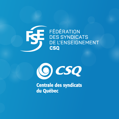 2Centrale des syndicats du Québec (CSQ) et Fédération des syndicats de l’enseignement (FSE)